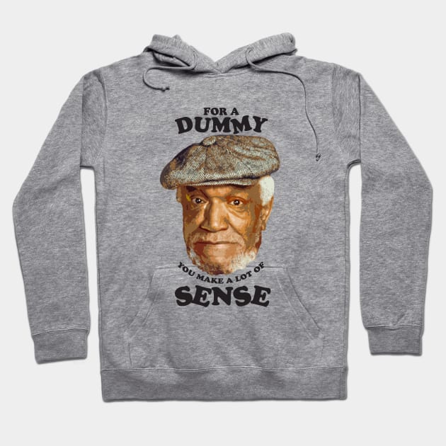 Fred - for a dummy you make a lot of sense Hoodie by SIIMAG ARTS